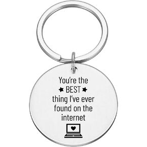 Keychain for Boyfriend,You are the best thing i've ever found on the internet,Gift For Him,Online Dating Gift,friends gift,Xmas #K79