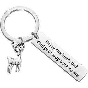 WSNANG Hunting Gift Enjoy The Hunt But Find Your Way Back to Me Keychain Gift for Hunter Dad Husband