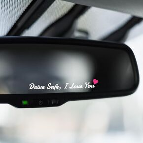 3X Drive Safe, I Love You Rear View Mirror Sticker, Rearview Mirror Decal with Heart Self Affirmations Car Window Decals Makeup Car Mirror Stickers for Women Water Bottle Laptop Gifts(White)