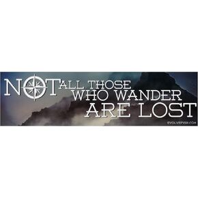 EvolveFISH Not All Those Who Wander are Lost Bumper Sticker - [11" x 3"]