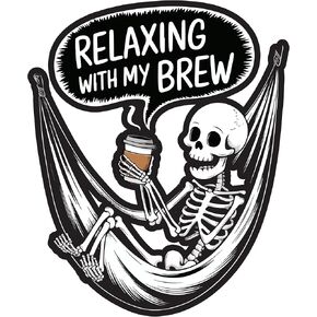 STICKY DUDE Coffee Sticker, Relaxing with My Brew Skeleton Sticker, 4 inches - Yeti Cup Vinyl Waterproof Sticker Decal Car Laptop Wall Window Bumper Sticker