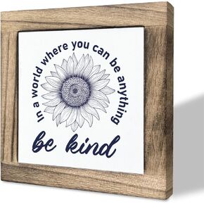 Inspirational Sign, Box Wood Plaques Desk Décor, Sunflower Decor Sign, Decorative Wood Table Sign, Classroom Decor Sign, Home Office Decor, In A World Where You Can Be Anything Be Kind