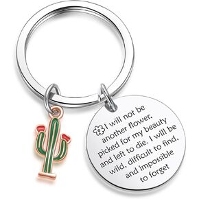 ZNOSVEI Cacti Flos Keychain I Will Be Wild Keychain Saguaro Cactus Gift Bestie Gift Girlfriend Gift