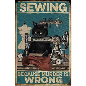 Funny Black Cat Metal Tin Sign-Cat Kitty Sewing Because Murder is Wrong -Vintage Black Cat Wall Decor Sign for Home Sewing Room Wall Decor Cat Art Gift for Women Friends 8 x 12" in Saudi Arabia