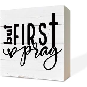 Christian Wood Signs, But First Pray, Box Sign Decor Tabletop, Rustic Wood Block Plaque, Decorative Table Sign, Christian Home Decor, Farmhouse Decoration for Shelf, Rustic Christian Décor