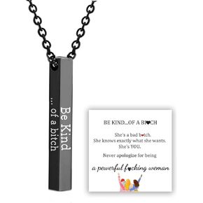 Be Kind...Of A Bich - Hidden Message Necklace, Be Kind...Of A Bich - 3D Engraving Vertical Bar Necklace Stainless Steel Encouragement Mantra Pendant Necklace for Women Sorority Sisters Friendship Jewelry