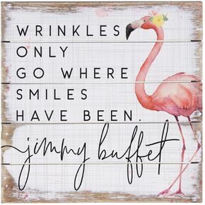 Wooden Signs With Sayings Wrinkles only go where smiles have been Sign - Wood Sign - Pink - Tropical Coastal wall art Wooden Sign 8x8 Inch