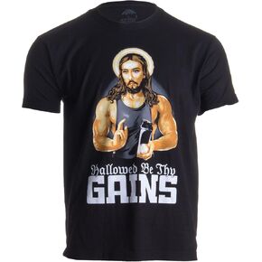 Hallowed Be Thy Gains | Funny Muscle Jesus Weight Lifting Work Out Humor T-Shirt