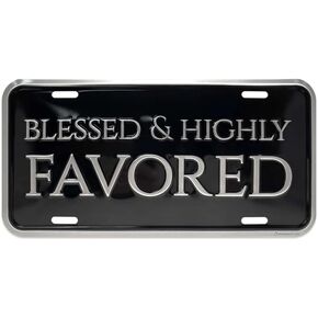 Religious License Plate | Universal Car License Plate-Auto Tag Rust-Proof, Weather-Proof | Durable, Heavy Gauge Embossed Aluminum Enamel Finish Made in The USA (Blessed & Highly Favored)
