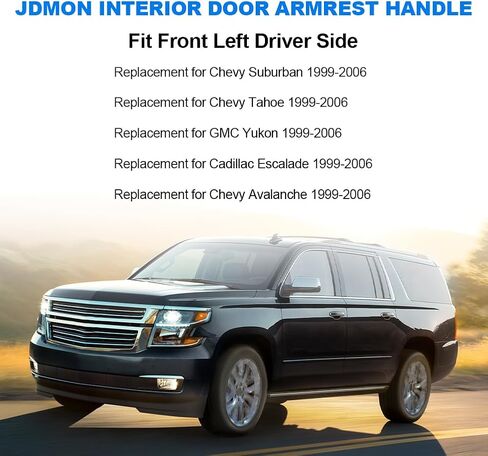 JDMON Front Left Driver Interior Door Armrest Handle Replacement for 1999-2006 Chevy Suburban Avalanche Tahoe GMC Yukon Cadillac Escalade Replacement for 88981547 15703701 15703702 88981548 Dark Gray in Saudi Arabia