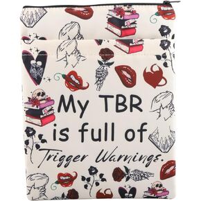 Romance Reader Book Sleeve to Be Read Book Cover Bookish Gift Enemies to Lover Gift My TBR is Full of Trigger Warnings Book Pouch (TbrTriggerWarningBS)