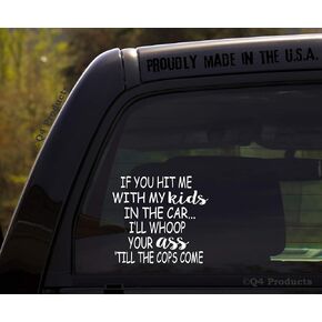 If You hit me with My Kids in The car/Funny Baby Kids Inside on Board Sticker Decal