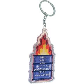Dumpster Fire Keychain, Acrylic Keychain, Cute Key Chain for Men and Women, Key Ring Keychain, Small Key Ring, Well, Well, Well Isn’t It the Consequences of My Own Actions Cute Stickers