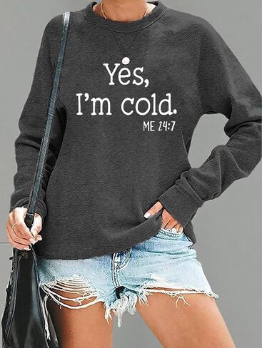 QIANRUO Yes I'm Cold Me 24:7 Sweatshirt for Women Funny Letter Print Fall Winter Sweatshirt Long Sleeve Crewneck Pullover Top in Kuwait