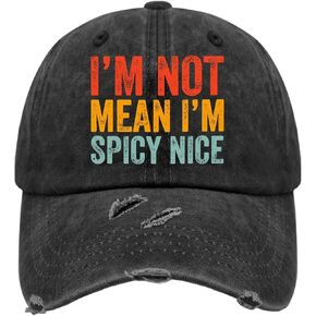 I'm Not Mean I'm Spicy Nice Hats for Men Washed Distressed Baseball Caps Funny Washed Running Hat Light Weight