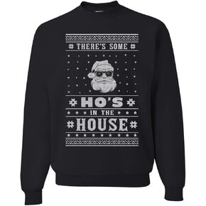 Wild Bobby Theres Some Hos in the House Santa Ugly Christmas Sweater Unisex Crewneck Sweatshirt, Black, Large