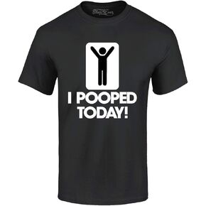 I Pooped Today Funny T-Shirt