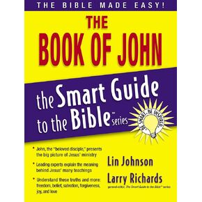 The Book of John (The Smart Guide to the Bible Series)