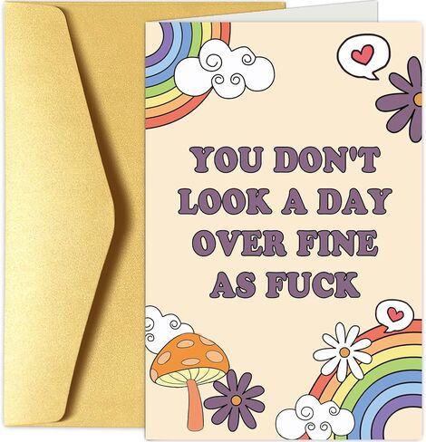 Funny Birthday Card for Her, Happy Birthday Card for Wife Girlfriend, Rainbows Bday Greeting Card for Friend Bestie, You Don't Look A Day Over Fine As F*ck in Saudi Arabia