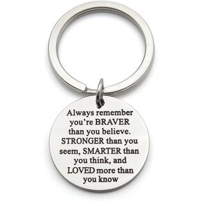 Always Remember You Are Braver Stronger Smarter Than You Think Stainless Steel Inspirational Pendant Keychain Key Ring