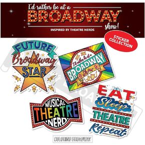 Coloring Broadway - Musical Theatre Nerd Sticker Collection - Set of 4 Stickers, Die-Cut, Bubble Free Vinyl. (3" x 3" - Set of 4) (I'd Rather to be at a Broadway)