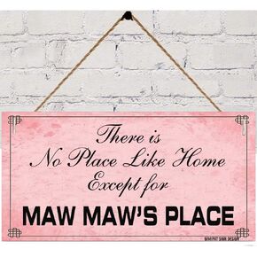 wood sign There is no place like home except for memaw's place,for gift Indoor Outdoor 6in x 12in Sign