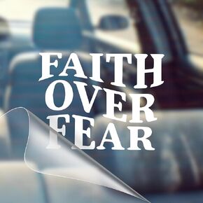 Faith Over Fear - Funny Car Vinyl Decal Bumper Sticker for Car, Wall, Window, Vehicle, Weather Resistant, Viral (White)