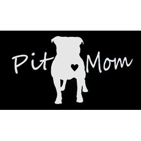 Pit Bull Pit Mom Pitbull Dog Decal Sticker (White, 7.5")
