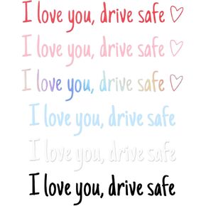 6x"I love you, drive safe" Car Rearview Mirror Decal with Heart,Vinyl Letter Car Decal for Rearview Mirror,Multicolor Rear View Mirror Sticker(Black Pink Red Blue White Laser)
