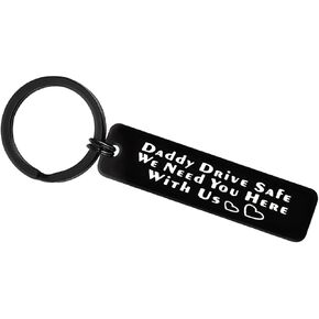 Xiahuyu Drive Safe Keychain for Dad Fathers Day Gift Daddy Drive Safe We Need You Here with Us Keychain Trucker Dad Gifts Thanksgiving Day Christmas Birthday Gifts for Dad