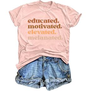 Black History Month Shirt for Women Educated Motivated Elevated Melanated Graphic Shirt Black Pride Melanin Tee Top in Kuwait