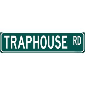 Traphouse Rd Funny Street Sign 16" x 4" Rude Sarcastic Humor Dorm Home Man Cave Decor (TraphouseStreet)