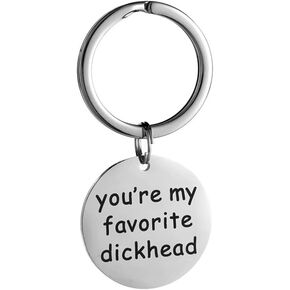 YALLNASL Anniversary Christmas Gifts Keychain for Boyfriend Girlfriend You’re My Favorite Dickhead Funny Keyrings for Women Men Valentines Day Birthday Gift for Husband Wife