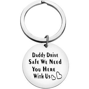 Xiahuyu Christmas Keychain Gifts for Dad Fathers Day Gift Daddy Drive Safe We Need You Here with Us Keychain Thanksgiving Day Gifts Birthday Gifts Dad Gifts from Daughter Son