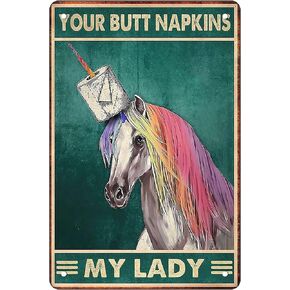 Skyocean Funny Bathroom Vintage Metal Tin Sign Your Butt Napkins My Lady Rainbow Unicorn Wall Decor Art Toilet Posters For Home Office Kitchen Bar Farm Garden Garage 8 x 12 Inches