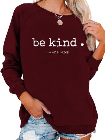 قميص من النوع الثقيل Be Kind Of A Bitch، هدايا بأقوال مضحكة للنساء، هدية عيد ميلاد، هدية جرافيك ساخرة in Saudi Arabia