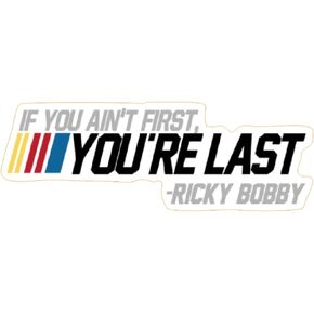 IF You Ain't First YOU'RELAST Sticker 7 x 2.3 Inch, RT5588