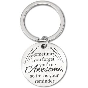Inspirational Gifts Keychain for Women, Round Sometimes You Forget You're Awesome Encouragement Key Chains Meaningful Motivational Keyring for Daughter Best Friends Sister Niece