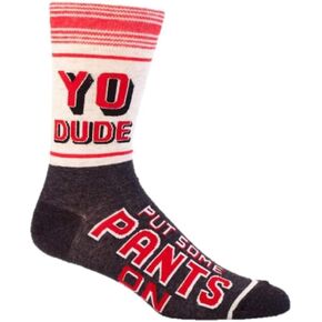 Blue Q Yo Dude Put Socks Men's Some Pants On