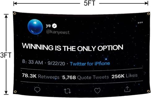 Kanye Tweet Flag - الفوز هو الخيار الوحيد 3 × 5 قدم لافتة مضحكة لمغني الراب للكلية وحفلات النوم ونسيج حائطي in Saudi Arabia