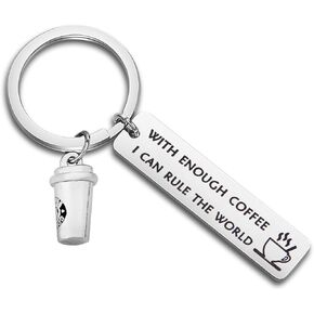 WUSUANED Coffee Lover Keychain with Enough Coffee I Can Rule The World Gift for Coworker Boss