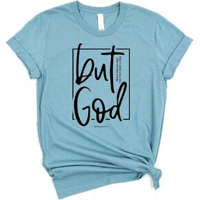 Love in Faith | But God Short Sleeve | Christian T-Shirts for Women | Faith-Based Apparel | Christian Gifts
