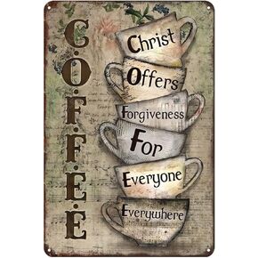 Aenaon Coffee Lover Christ Offers Forgiveness for Everyone Everywhere Metal Sign Tin Signs Wall Decoration Bar Pub Family Cafe Signs Best Gifts for Friends Family Fun Signs 8x12 inches