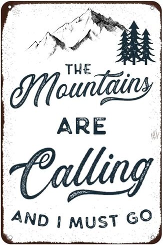 The Mountains Are Calling and I Must Go Metal Sign Vintage Metal Plaque Wall Art Funny Bar Cafe Home Retro Tin Metal Sign 8x12 Inch in Saudi Arabia