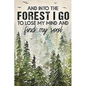 CHENJUAN Retro Metal Tin Sign And Into The Forest I Go To Lose My Mind And Find My Soul Hiking Girl For Home Coffee Wall Decor 12x8 Inch Vintage Sign, multi