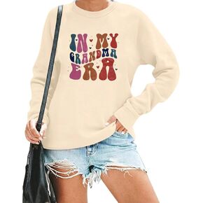 HAJIEXY In My Grandma Era Sweatshirt Women Casual Letter Print Gigi Nana Tops Long Sleeve Mothers Day Pullovers Tops