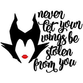 Never Let Your Wings Be Stolen from You Evil Queen CCI Decal Vinyl Sticker|Cars Trucks Vans Walls Laptop|Black |7.5 x 5.75 in|CCI1790