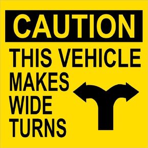 Caution This Vehicle Makes Wide Turns Sticker Decal (Trailer Truck Safety rig 18 Wheeler) Size: 4 x 4 inch