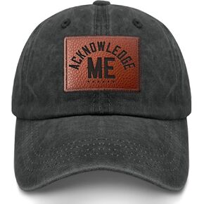 Acknowledge Me Vintage Design Sports Competition Hats Funny Workout Caps Gifts for Boyfriends Who Like, Allblack