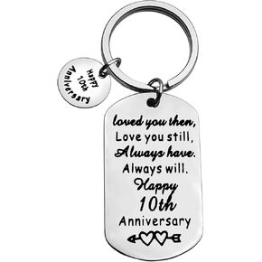 Xiahuyu 10th Wedding Anniversary Keychain Gifts for Husband Wife 10 Year Anniversary Present for Boyfriend Girlfriend Loved You Then Love You Still 10th Anniversary Keychain Gifts for Him Her